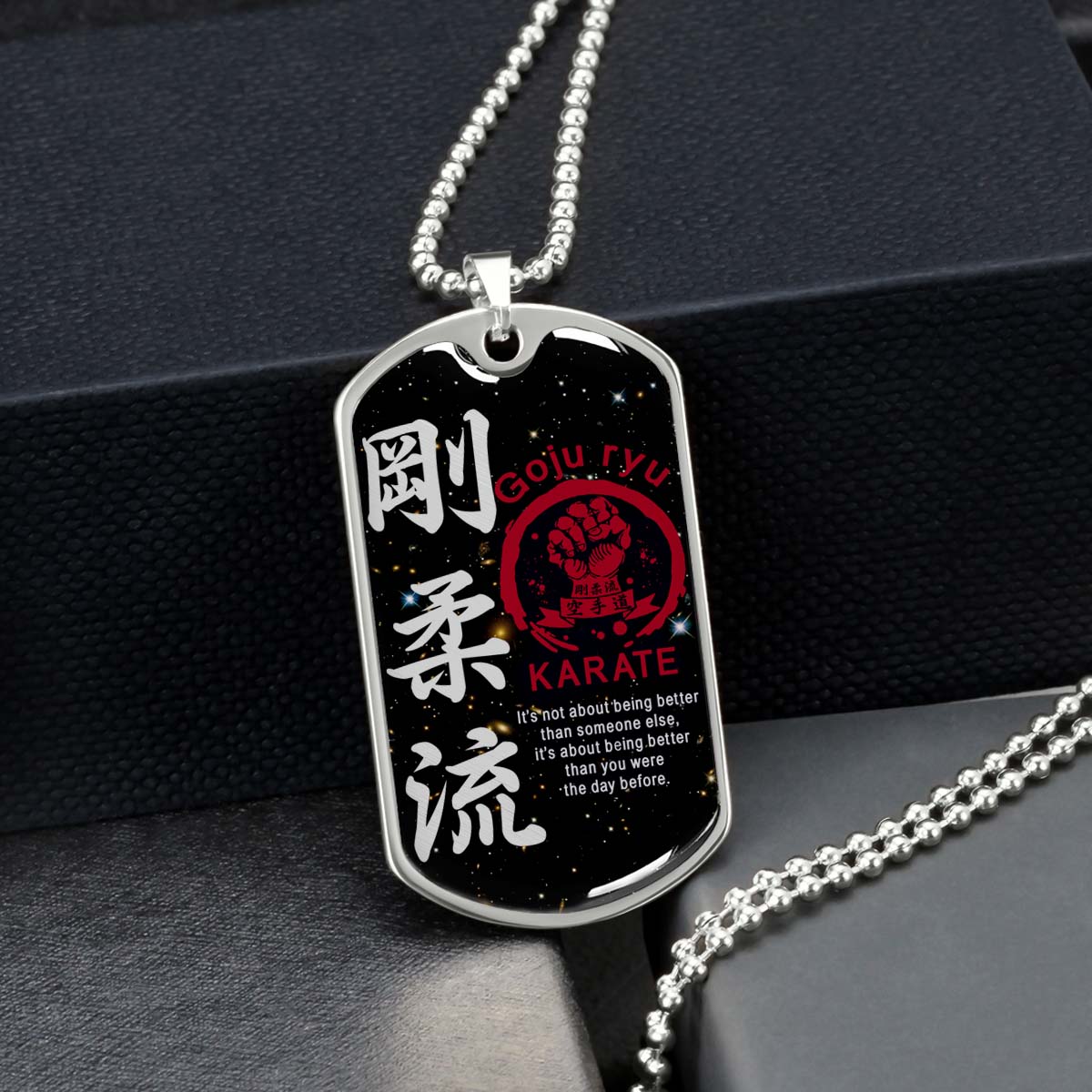 Karate - KADL001 - It's About Being Better Than You Were The Day Before - Goju Ryu Karate - Karate Dog Tag - Military Ball Chain - Luxury Dog Tag