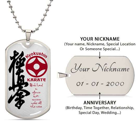 Karate - KADL004 - Work Hard In Silence Let Success Make All The Noise - Kyokushin Karate - Karate Dog Tag - Military Ball Chain - Luxury Dog Tag