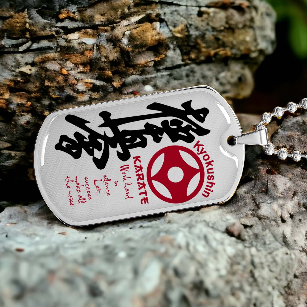 Karate - KADL004 - Work Hard In Silence Let Success Make All The Noise - Kyokushin Karate - Karate Dog Tag - Military Ball Chain - Luxury Dog Tag
