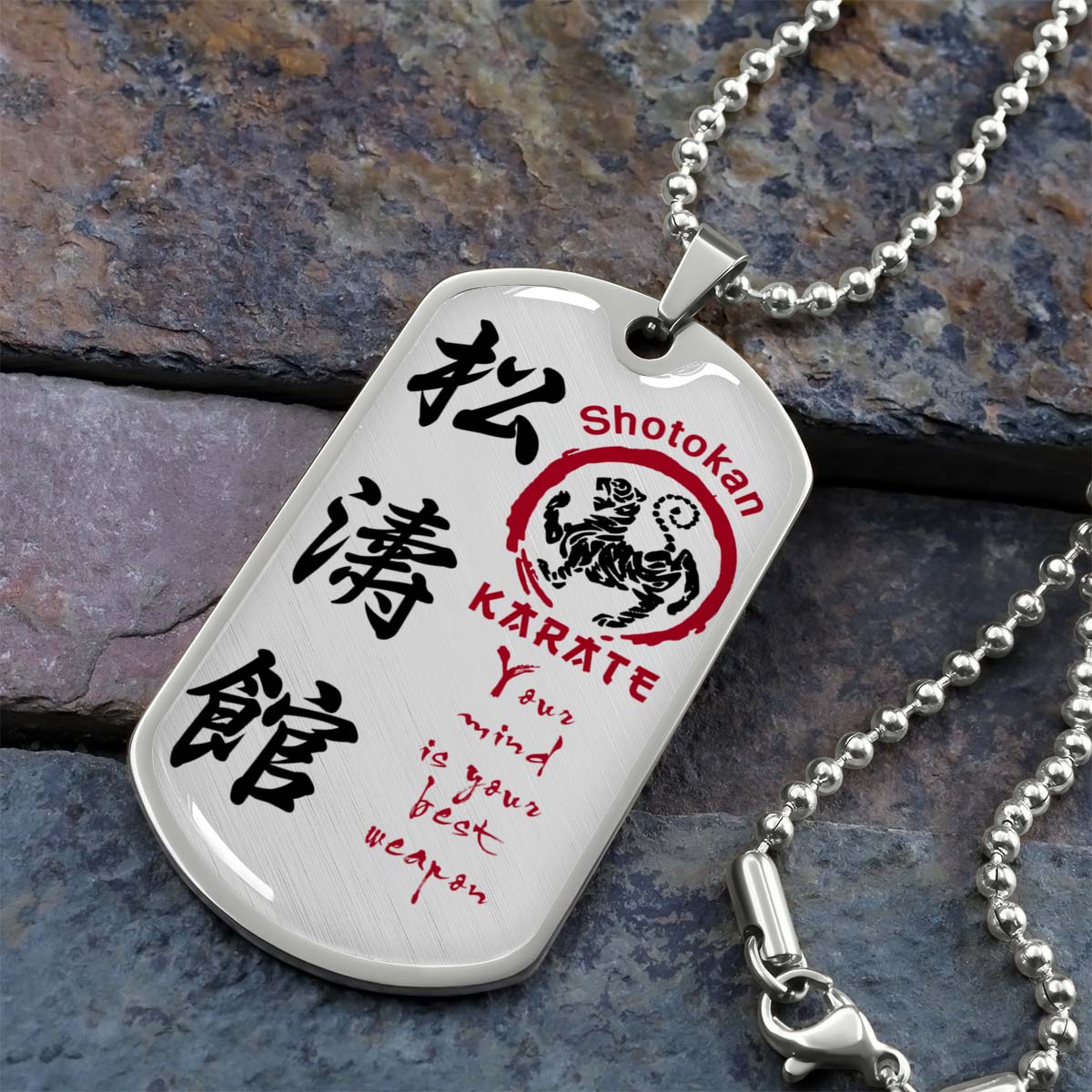 Karate - KADL007 - Your Mind Is Your Best Weapon - Shotokan Karate - Karate Dog Tag - Military Ball Chain - Luxury Dog Tag