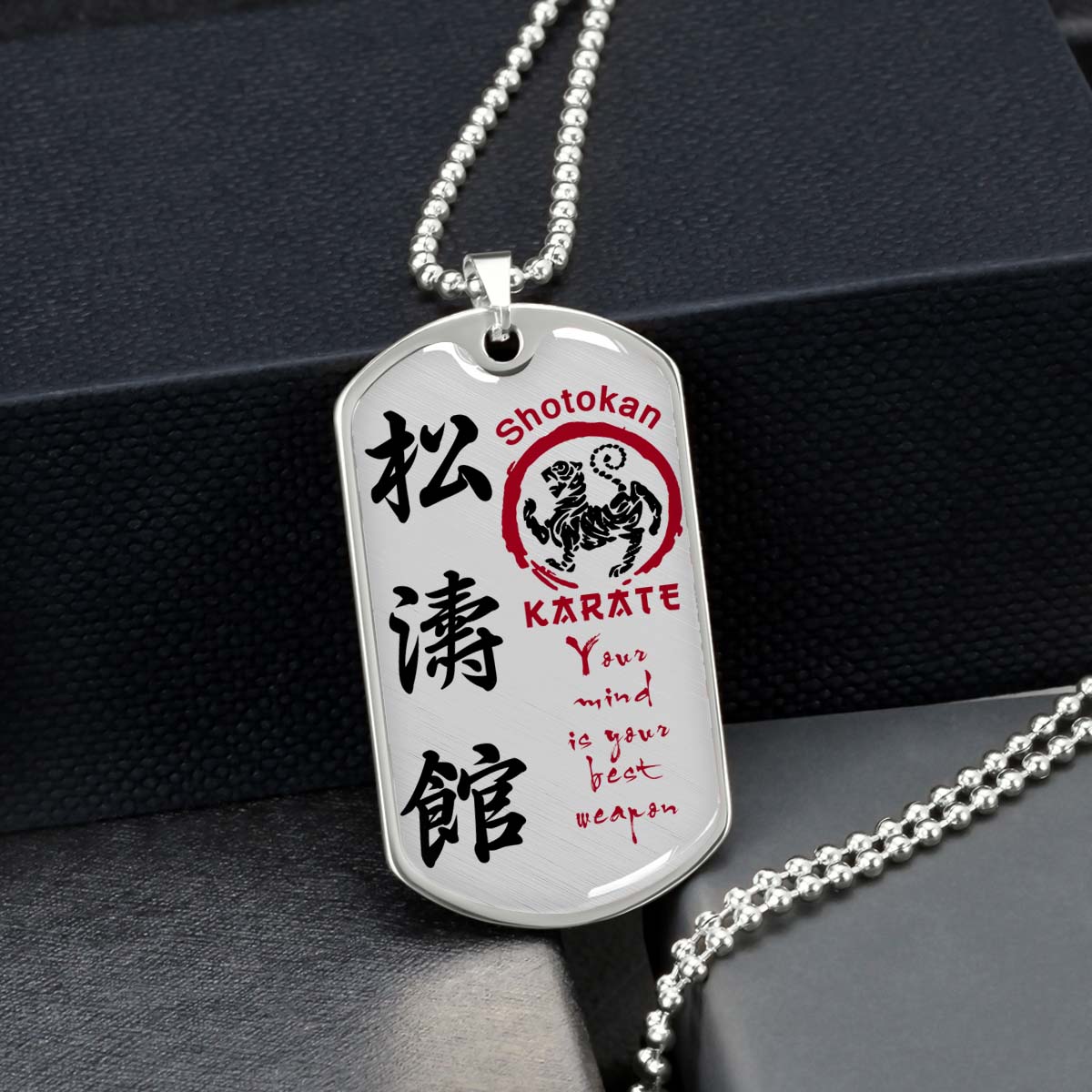 Karate - KADL007 - Your Mind Is Your Best Weapon - Shotokan Karate - Karate Dog Tag - Military Ball Chain - Luxury Dog Tag