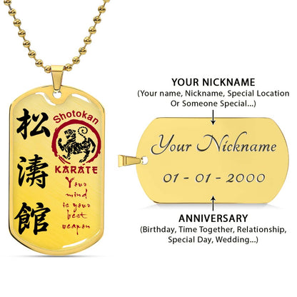 Karate - KADL007 - Your Mind Is Your Best Weapon - Shotokan Karate - Karate Dog Tag - Military Ball Chain - Luxury Dog Tag