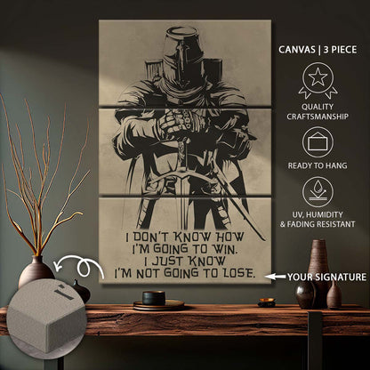 Knight Templar - 3 Piece Wall Art - KT013 - I'm Not Going To Lose - Knight Templar Canvas