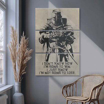 Knight Templar - 3 Piece Wall Art - KT013 - I'm Not Going To Lose - Knight Templar Canvas