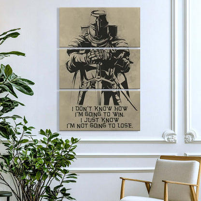 Knight Templar - 3 Piece Wall Art - KT013 - I'm Not Going To Lose - Knight Templar Canvas