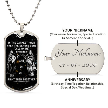 Knight Templar - KTDL002 - Call On Me Brother - Crusades - Chivalry - Religious Zeal - Templar Wealth - Mysterious Legacy - Knight Templar Dog Tag - Military Ball Chain - Luxury Dog Tag