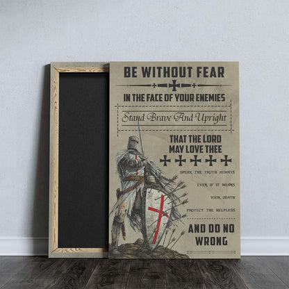 Knight Templar Wall Art - Knight Templar Poster - Knight Templar Canvas - Be Without Fear - KT017 - Vertical Poster - Vertical Canvas