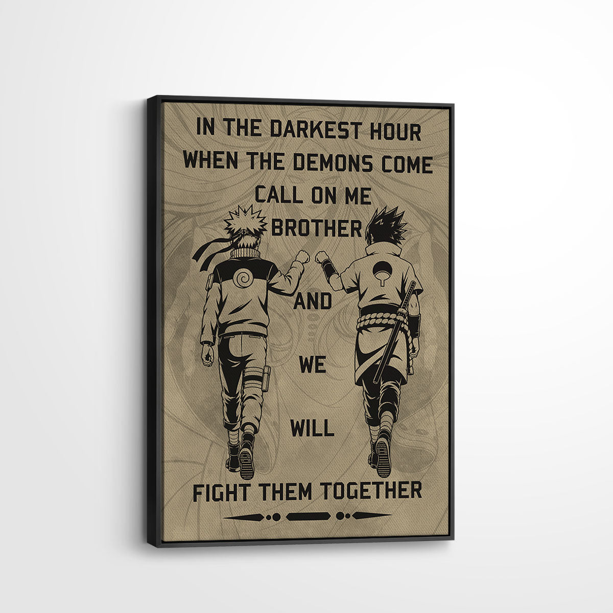 Naruto Uzumaki & Sasuke Uchiha Canvas Wall Art - Call On Me Brother - Brotherhood Quote Poster & Framed Ready to Hang Living Room Man Cave Decor - NA001