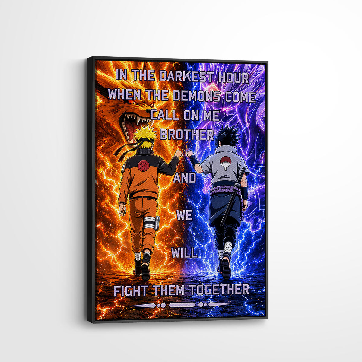 Naruto Uzumaki & Sasuke Uchiha Canvas Wall Art - Call On Me Brother - Brotherhood Quote Poster & Framed Ready to Hang Living Room Man Cave Decor - NA005