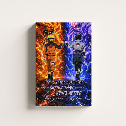 Naruto Uzumaki & Sasuke Uchiha Canvas Wall Art - Better Than You Were The Day Before - Motivational Quote Poster & Framed Ready to Hang Home Decor - NA009