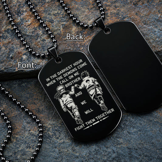 Personalized Naruto Uzumaki & Sasuke Uchiha Brother Dog Tag Necklace - Call On Me Brother - Engraved Stainless Steel Military Pendant Gift for Men - NAD004