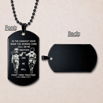 Naruto Engraved Dog Tag Necklace - NAD004 -  Naruto Uzumaki - Sasuke Uchiha - Call On Me Brother