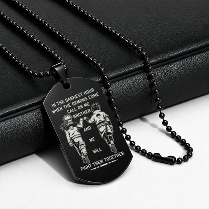 Naruto Engraved Dog Tag Necklace - NAD004 -  Naruto Uzumaki - Sasuke Uchiha - Call On Me Brother