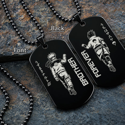 Naruto Engraved Dog Tag Necklace - NAD006 - Naruto Uzumaki - Sasuke Uchiha - Brother Forever