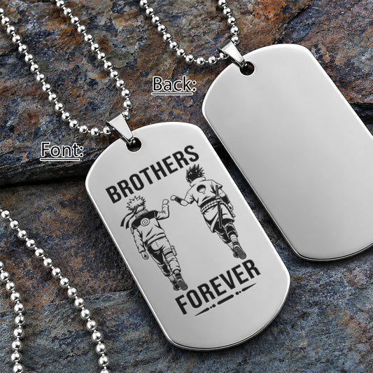 Naruto Engraved Dog Tag Necklace - NAD009 - Naruto Uzumaki - Sasuke Uchiha - Brothers Forever