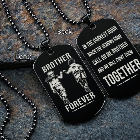 Naruto Engraved Dog Tag Necklace - NAD012 - Naruto Uzumaki - Sasuke Uchiha - Brother Forever