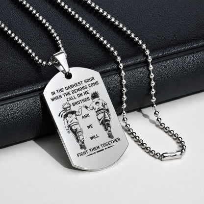 Naruto Engraved Dog Tag Necklace - NAD019 - Naruto Uzumaki - Sasuke Uchiha - Call On Me Brother