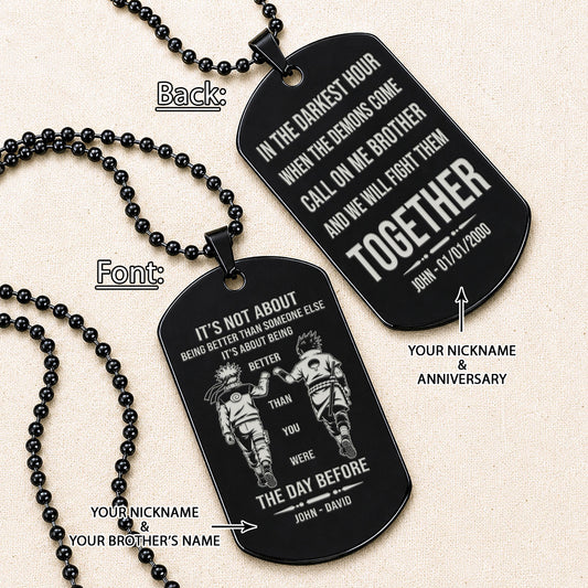 Naruto Engraved Dog Tag Necklace - NAD024 - Naruto Uzumaki - Sasuke Uchiha - Better Than You Were The Day Before