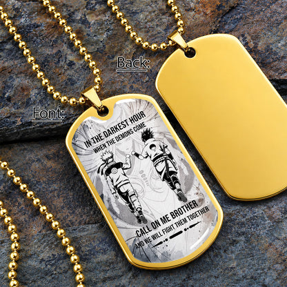 Personalized Naruto Uzumaki & Sasuke Uchiha Brother Dog Tag Necklace - Call On Me Brother - Stainless Steel Military Pendant Gift for Men - NADL002