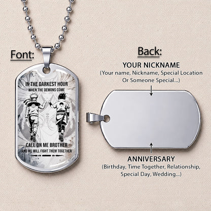 Personalized Naruto Uzumaki & Sasuke Uchiha Brother Dog Tag Necklace - Call On Me Brother - Stainless Steel Military Pendant Gift for Men - NADL002