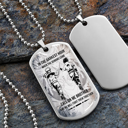 Personalized Naruto Uzumaki & Sasuke Uchiha Brother Dog Tag Necklace - Call On Me Brother - Stainless Steel Military Pendant Gift for Men - NADL002