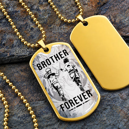 Personalized Naruto Uzumaki & Sasuke Uchiha Brother Dog Tag Necklace - Brother Forever - Stainless Steel Military Pendant Gift for Men - NADL003