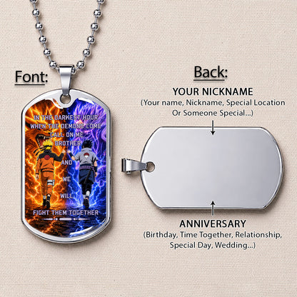 Personalized Naruto Uzumaki & Sasuke Uchiha Brother Dog Tag Necklace - Call On Me Brother - Stainless Steel Military Pendant Gift for Men - NADL005