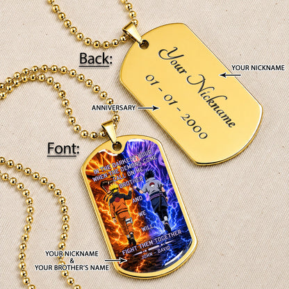 Personalized Naruto Uzumaki & Sasuke Uchiha Brother Dog Tag Necklace - Call On Me Brother - Stainless Steel Military Pendant Gift for Men - NADL005