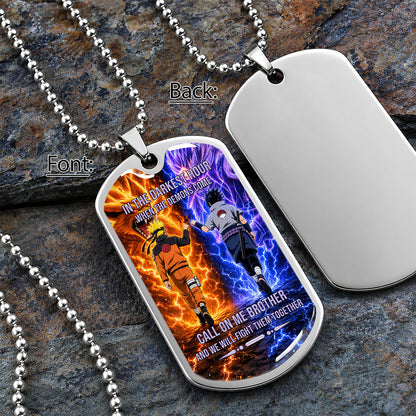 Personalized Naruto Uzumaki & Sasuke Uchiha Brother Dog Tag Necklace - Call On Me Brother - Stainless Steel Military Pendant Gift for Men - NADL006