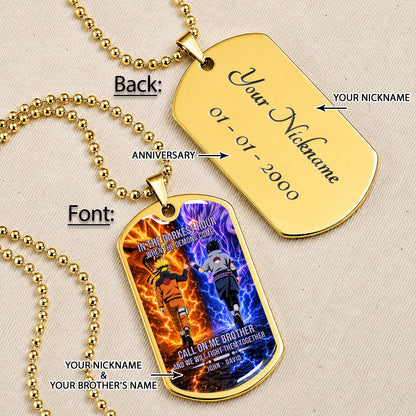 Personalized Naruto Uzumaki & Sasuke Uchiha Brother Dog Tag Necklace - Call On Me Brother - Stainless Steel Military Pendant Gift for Men - NADL006