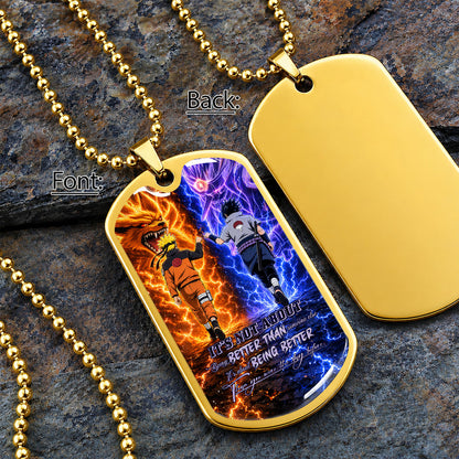 Personalized Naruto Uzumaki & Sasuke Uchiha Dog Tag Necklace - Better Than You Were The Day Before - Stainless Steel Military Pendant Gift for Men - NADL009