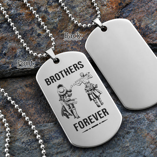 One Piece Engraved Dog Tag Necklace - OPD009 - Monkey D. Luffy - Roronoa Zoro - Brothers Forever - Military Ball Chain