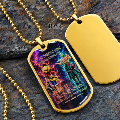 Personalized One Piece Luffy & Zoro Brother Dog Tag Necklace - Call On Me Brother - Stainless Steel Military Pendant Gift for Men - OPDL006