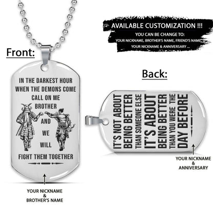 Samurai Dog Tag - Call On Me Brother - It's About Being Better Than You Were The Day Before - Bushido - Katana - Ronin - Miyamoto Musashi - Samurai Necklace - Engrave Dog Tag