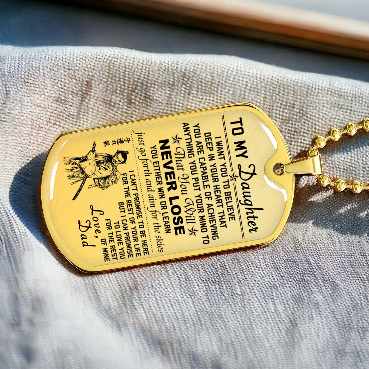 Samurai - SADL007 - Dad To Daughter - Never Lose - Bushido - Katana - Ronin - Miyamoto Musashi - Samurai Dog Tag - Military Ball Chain - Luxury Dog Tag