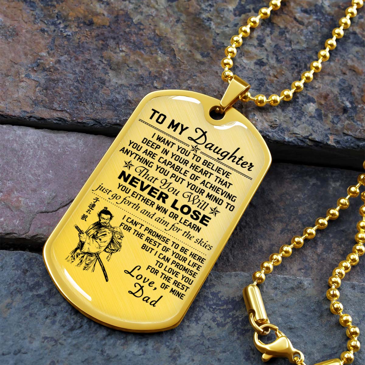 Samurai - SADL007 - Dad To Daughter - Never Lose - Bushido - Katana - Ronin - Miyamoto Musashi - Samurai Dog Tag - Military Ball Chain - Luxury Dog Tag