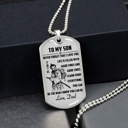 Samurai - SADL008 - Dad To Son - Never Forget That I Love You - Bushido - Katana - Ronin - Miyamoto Musashi - Samurai Dog Tag - Military Ball Chain - Luxury Dog Tag