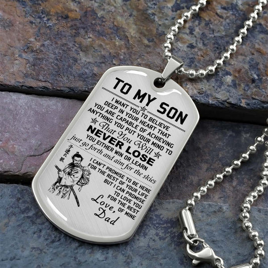 Samurai - SADL009 - Dad To Son - Never Lose - Bushido - Katana - Ronin - Miyamoto Musashi - Samurai Dog Tag - Military Ball Chain - Luxury Dog Tag