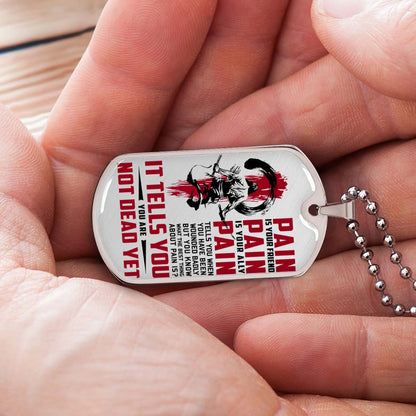 Samurai - SADL012 - PAIN - You Are Not Dead Yet - Bushido - Katana - Ronin - Miyamoto Musashi - Samurai Dog Tag - Military Ball Chain - Luxury Dog Tag