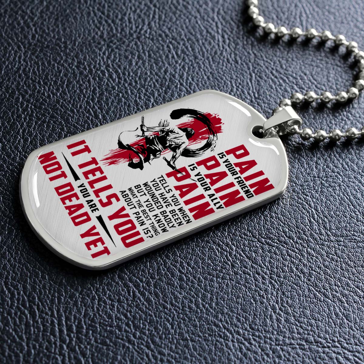 Samurai - SADL012 - PAIN - You Are Not Dead Yet - Bushido - Katana - Ronin - Miyamoto Musashi - Samurai Dog Tag - Military Ball Chain - Luxury Dog Tag