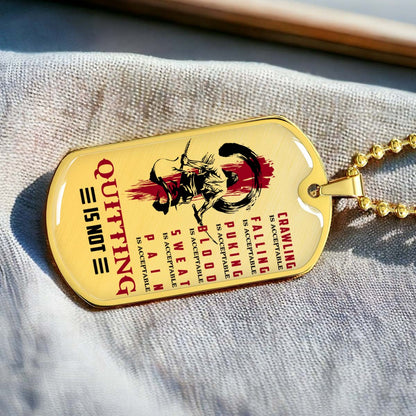 Samurai - SADL013 - Quitting Is Not - Bushido - Katana - Ronin - Miyamoto Musashi - Samurai Dog Tag - Military Ball Chain - Luxury Dog Tag