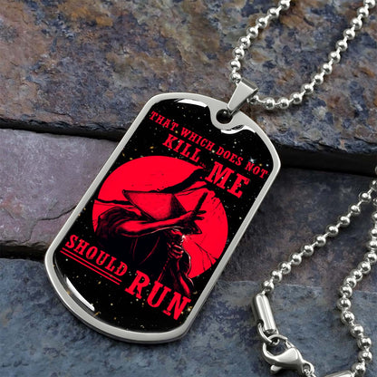 Samurai - SADL014 - That Which Does Not Kill Me - Should Run - Bushido - Katana - Ronin - Miyamoto Musashi - Samurai Dog Tag - Military Ball Chain - Luxury Dog Tag