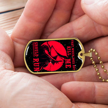 Samurai - SADL014 - That Which Does Not Kill Me - Should Run - Bushido - Katana - Ronin - Miyamoto Musashi - Samurai Dog Tag - Military Ball Chain - Luxury Dog Tag