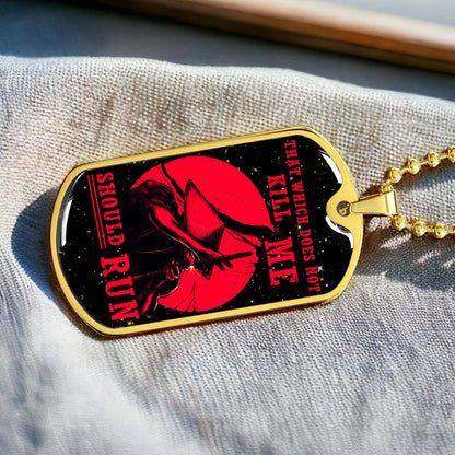Samurai - SADL014 - That Which Does Not Kill Me - Should Run - Bushido - Katana - Ronin - Miyamoto Musashi - Samurai Dog Tag - Military Ball Chain - Luxury Dog Tag