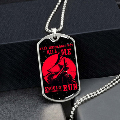 Samurai - SADL014 - That Which Does Not Kill Me - Should Run - Bushido - Katana - Ronin - Miyamoto Musashi - Samurai Dog Tag - Military Ball Chain - Luxury Dog Tag