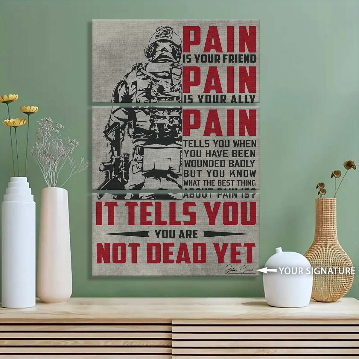 Soldier - 3 Piece Wall Art - SD017 - PAIN - You Are Not Dead Yet - Army - Marine - Soldier Canvas