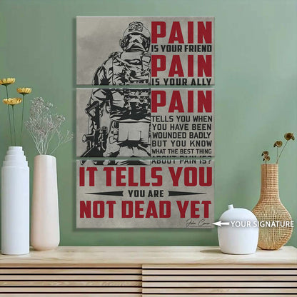 Soldier - 3 Piece Wall Art - SD017 - PAIN - You Are Not Dead Yet - Army - Marine - Soldier Canvas