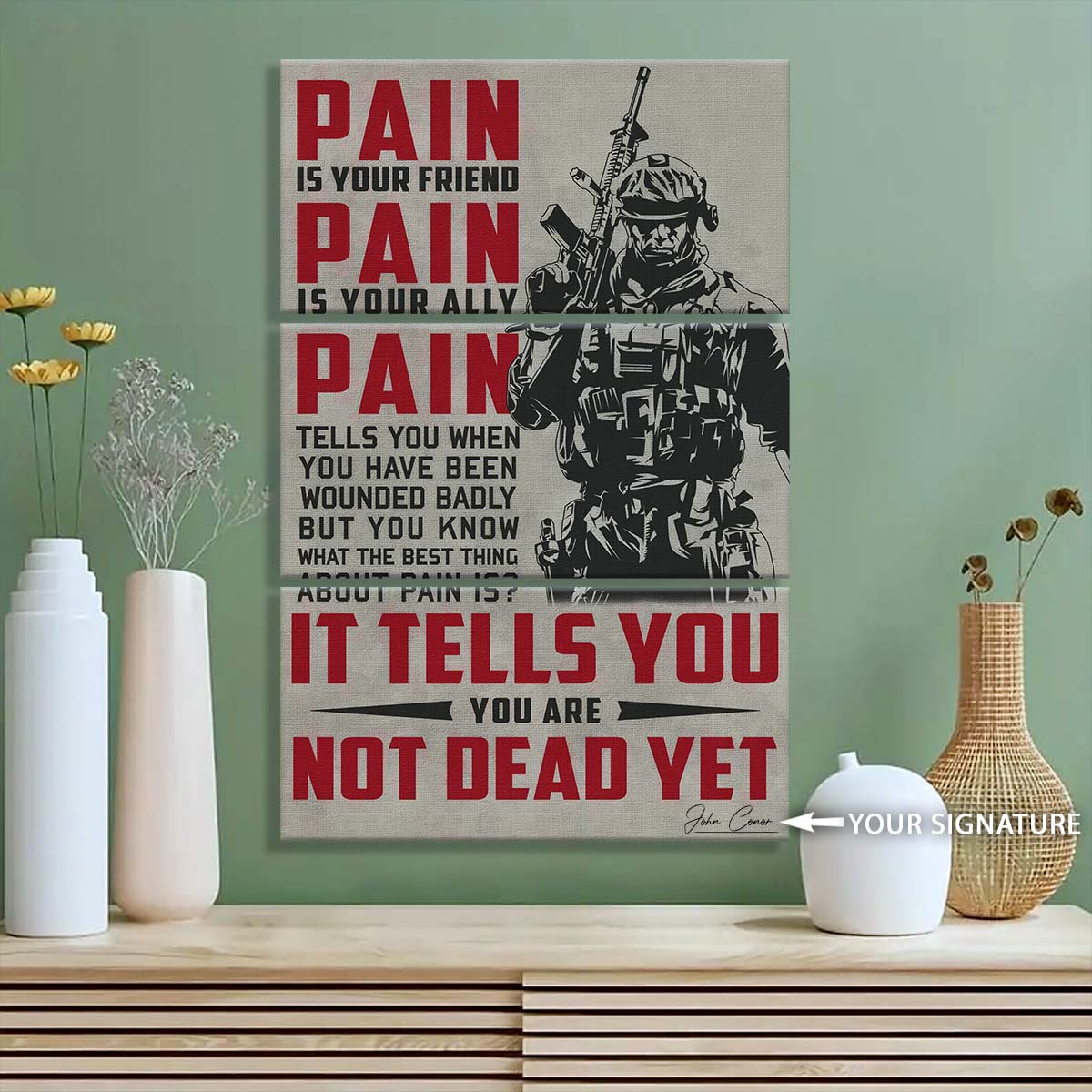 Soldier - 3 Piece Wall Art - SD033 - PAIN - You Are Not Dead Yet - Army - Marine - Soldier Canvas