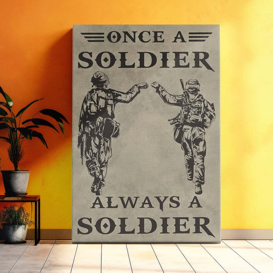 Soldier Wall Art - Soldier Poster - Soldier Canvas - Always A Soldier - Army - Marine - SD004 - Vertical Poster - Vertical Canvas