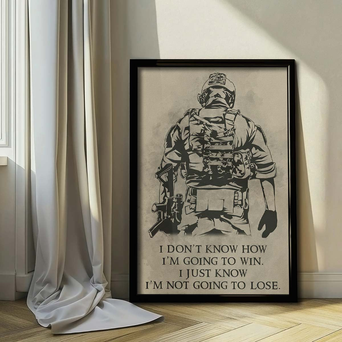 Soldier Wall Art - Soldier Poster - Soldier Canvas - I Don't Know How I'm Going To Win - I'm Just Know I’m Not Going To Lose - Army - Marine - SD019 - Vertical Poster - Vertical Canvas